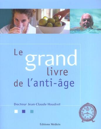 Couverture du livre « Le grand livre de l'anti-age » de Houdret aux éditions Medicis