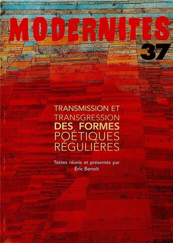 Couverture du livre « Transmission et transgression des formes poétiques régulières » de Eric Benoit aux éditions Pu De Bordeaux