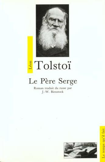 Couverture du livre « Le pere serge » de Leon Tolstoi aux éditions Le Temps Qu'il Fait