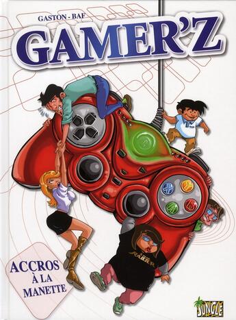 Couverture du livre « Gamer'z » de Gaston/Baf aux éditions Casterman