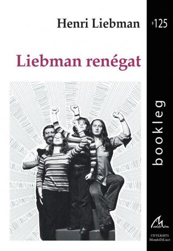 Couverture du livre « Liebman renégat » de Henri Liebman aux éditions Maelstrom