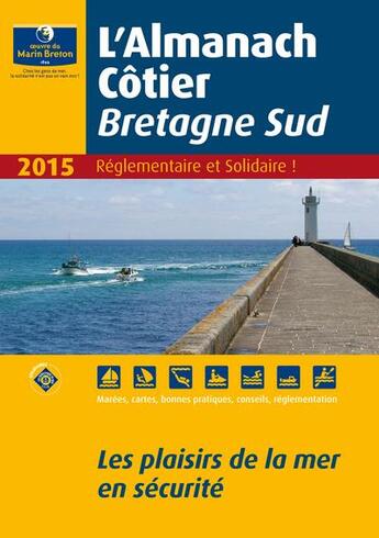 Couverture du livre « Almanach côtier ; Bretagne sud (édition 2015) » de  aux éditions Oeuvre Du Marin Breton