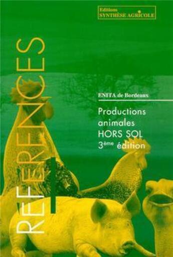 Couverture du livre « Productions animales hors sol (3e édition) » de Chinzi aux éditions Synthese Agricole