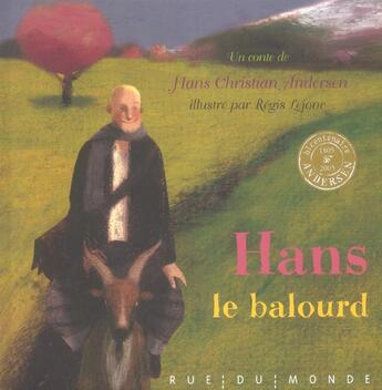 Couverture du livre « Hans le balourd » de Andersen/Lejonc aux éditions Rue Du Monde