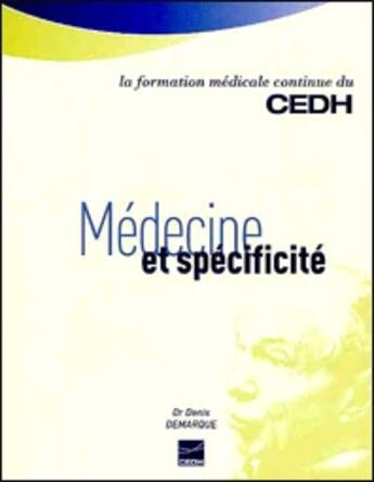 Couverture du livre « Médecine et spécificité » de Demarque D aux éditions Cedh