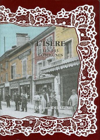 Couverture du livre « L'Isère ; les 533 communes » de  aux éditions Delattre