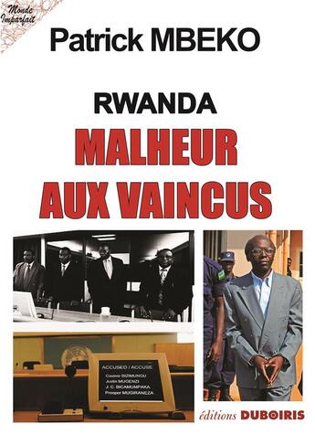 Couverture du livre « Rwanda : Malheur aux vaincus » de Patrick Mbeko aux éditions Duboiris