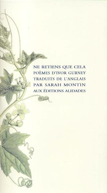 Couverture du livre « Ne retiens que cela (poemes de guerre) - ivor gurney » de Gurney Ivor aux éditions Alidades