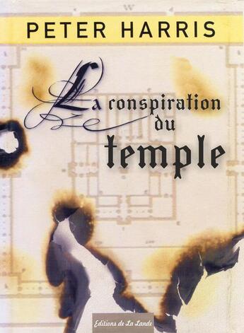 Couverture du livre « La conspiration du temple » de Peter Harris aux éditions Editions De La Lande