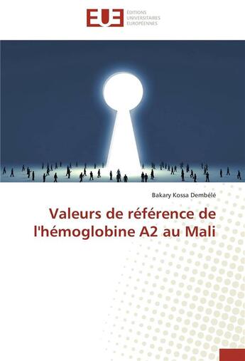 Couverture du livre « Valeurs de référence de l'hémoglobine A2 au Mali » de Bakary Kossa Dembele aux éditions Editions Universitaires Europeennes