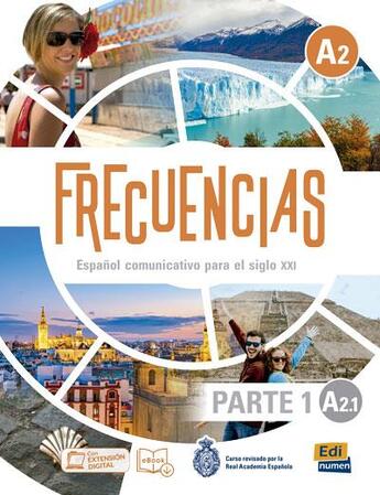 Couverture du livre « Frecuencias ; libro del alumno ; A2.1 » de Carlos Oliva Romero et Paula Cerdeira Nunez aux éditions Edinumen