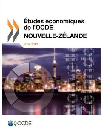 Couverture du livre « Études économiques de l'OCDE : Nouvelle-Zélande 2013 » de  aux éditions Ocde