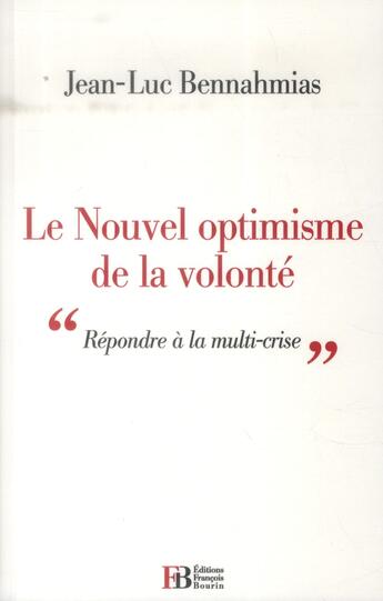 Couverture du livre « Le nouvel optimisme de la volonté ; 