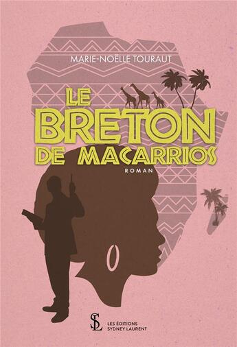 Couverture du livre « Le breton de macarrios » de Touraut aux éditions Sydney Laurent