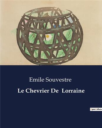 Couverture du livre « Le Chevrier De Lorraine » de Emile Souvestre aux éditions Culturea