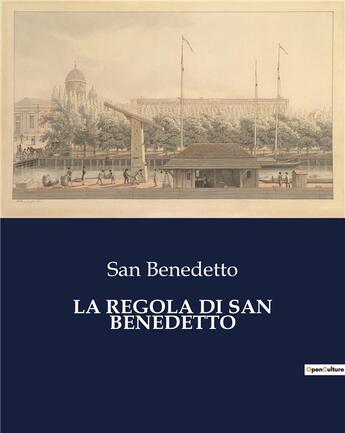 Couverture du livre « LA REGOLA DI SAN BENEDETTO » de Benedetto San aux éditions Culturea