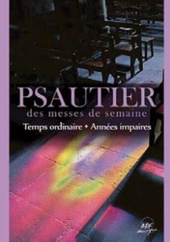 Couverture du livre « Livret de partitions psautier des messes de semaine » de Jean-Paul Lecot aux éditions Adf - Bayard Musique