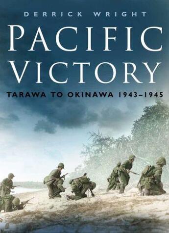 Couverture du livre « Pacific Victory » de Wright Derrick aux éditions History Press Digital