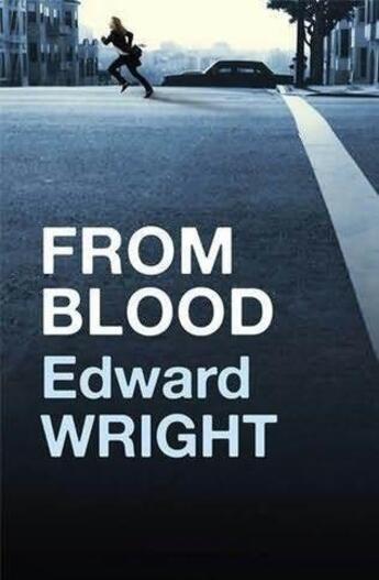 Couverture du livre « From Blood » de Wright Edward aux éditions Orion Digital