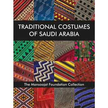 Couverture du livre « Traditional costumes of saudi arabia » de Altorki Soraya aux éditions Antique Collector's Club