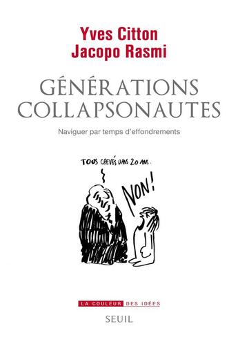 Couverture du livre « Générations collapsonautes ; naviguer par temps d'effondrements » de Yves Citton et Jacopo Rasmi aux éditions Seuil