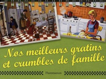 Couverture du livre « Nos meilleurs gratins et crumbles de famille » de Valentin / De Beaupr aux éditions Flammarion