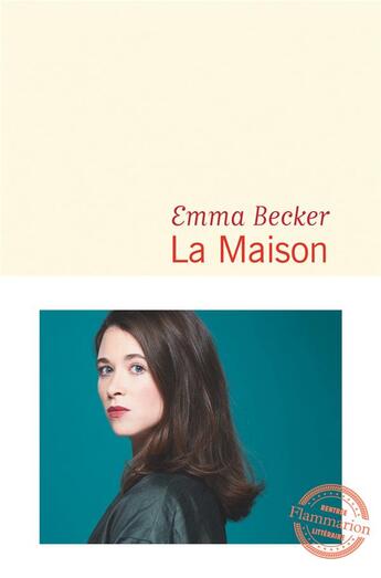 Couverture du livre « La maison » de Emma Becker aux éditions Flammarion