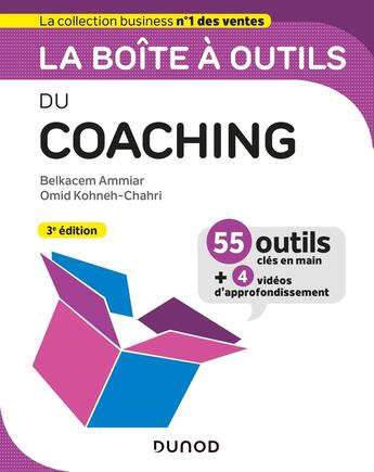 Couverture du livre « La boîte à outils : du coaching (3e édition) » de Belkacem Ammiar et Omid Kohneh-Chahri aux éditions Dunod