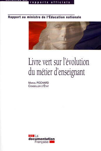 Couverture du livre « Livre vert sur l'évolution du métier d'enseignant » de Marcel Pochard aux éditions Documentation Francaise