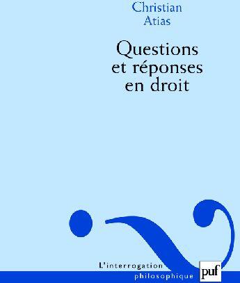 Couverture du livre « Questions et réponses en droit » de Christian Atias aux éditions Puf