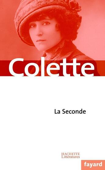 Couverture du livre « La seconde » de Colette aux éditions Fayard