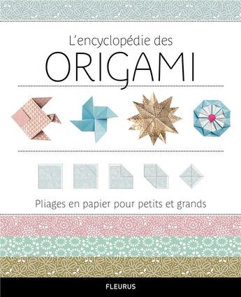 Couverture du livre « L'encyclopédie des origami » de Ayture Scheele et Zulal aux éditions Fleurus