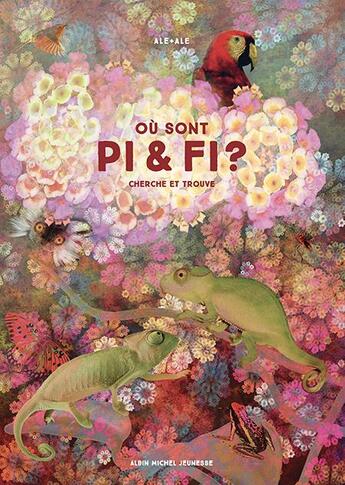 Couverture du livre « Où sont Pi et Fi ? » de Ale + Ale aux éditions Albin Michel