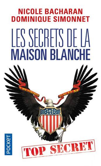 Couverture du livre « Les secrets de la Maison Blanche » de Nicole Bacharan et Simonnet Dominique aux éditions Pocket