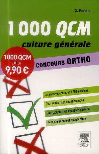 Couverture du livre « 1 000 QCM culture générale ; concours ortho » de Olivier Perche aux éditions Elsevier-masson