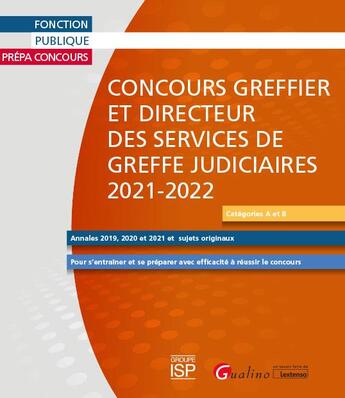 Couverture du livre « Concours greffier et directeur des services de greffe judiciaires (édition 2021/2022) » de  aux éditions Gualino