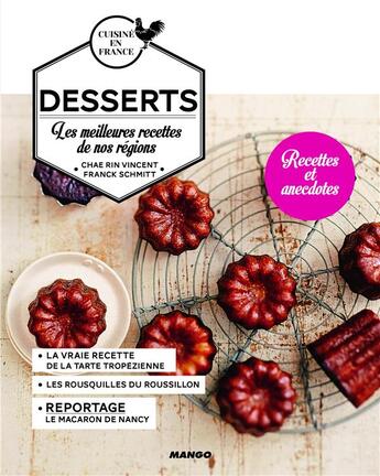 Couverture du livre « Desserts ; les meilleures recettes de nos régions » de Franck Schmitt aux éditions Mango