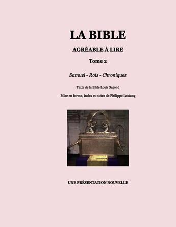 Couverture du livre « La Bible agréable à lire - Tome 2 » de Philippe Lestang aux éditions Books On Demand