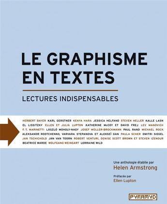 Couverture du livre « Le graphisme en textes ; lectures indispensables » de Helen Armstrong aux éditions Pyramyd