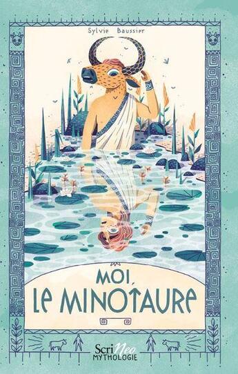 Couverture du livre « Moi, le Minotaure » de Sylvie Baussier aux éditions Scrineo