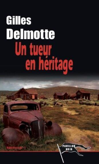 Couverture du livre « Nom de code t.1 ; un tueur en héritage » de Gilles Delmotte aux éditions Pavillon Noir