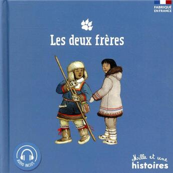 Couverture du livre « Les deux frères » de  aux éditions Mille Et Une Histoires