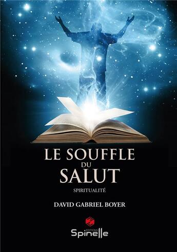 Couverture du livre « Le souffle du salut » de David Gabriel Boyer aux éditions Spinelle