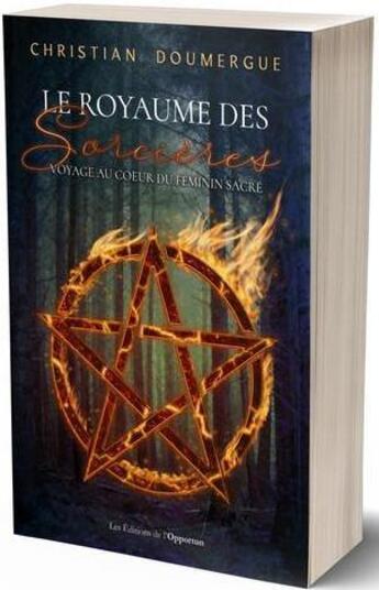 Couverture du livre « Le royaume des sorcières » de Christian Doumergue aux éditions L'opportun