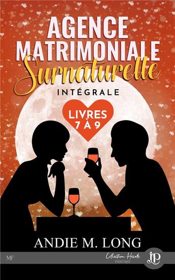 Couverture du livre « Agence matrimoniale surnaturelle Tomes 7 à 9 » de Andi M. Long aux éditions Juno Publishing