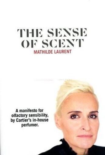 Couverture du livre « The sense of scent » de Mathilde Laurent aux éditions Nez Editions