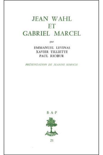 Couverture du livre « Jean wahl et gabriel marcel » de Levinas/Tillette/Ric aux éditions Beauchesne