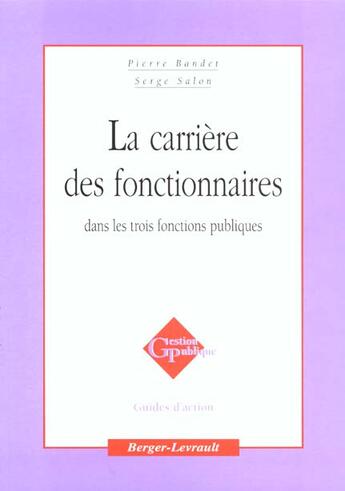 Couverture du livre « Carriere des fonctionnaires des 3 fonctions publiques » de Bandet aux éditions Berger-levrault