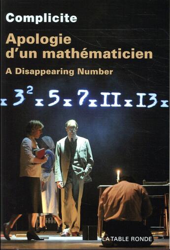 Couverture du livre « Apologie d'un mathématicien ; a disappearing number » de Complicite aux éditions Table Ronde