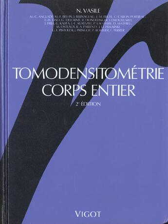 Couverture du livre « Tomodensitometrie corps entier » de Vasile aux éditions Vigot